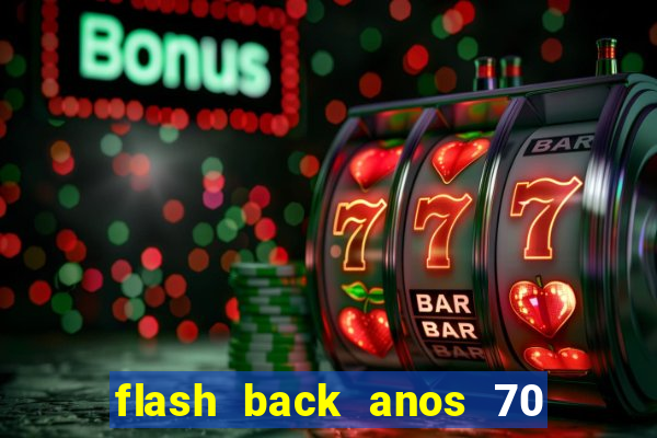 flash back anos 70 80 90 internacional download