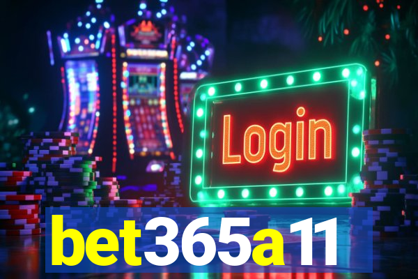 bet365a11