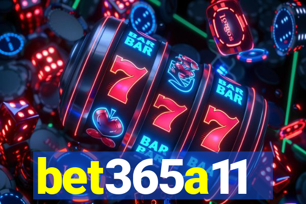 bet365a11