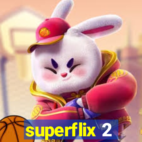 superflix 2