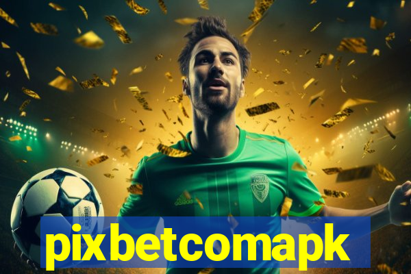 pixbetcomapk
