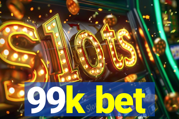 99k bet