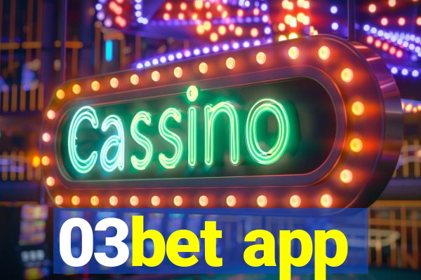 03bet app