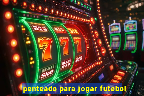 penteado para jogar futebol