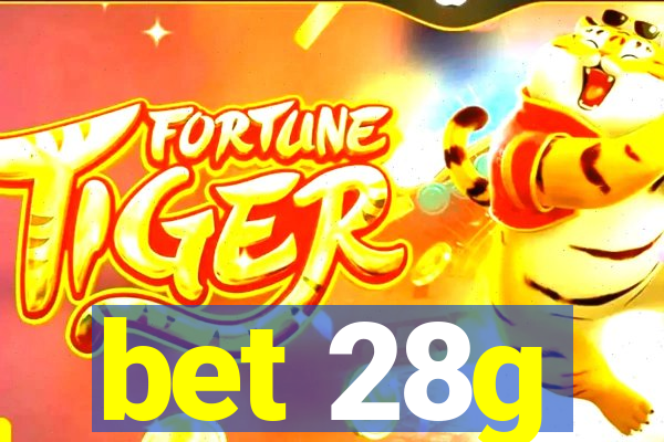 bet 28g