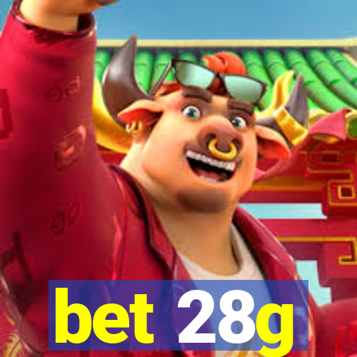 bet 28g