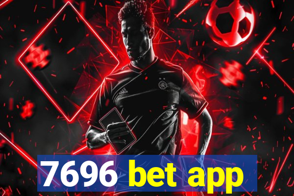 7696 bet app