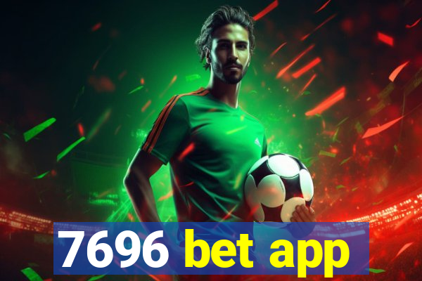 7696 bet app
