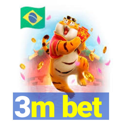 3m bet