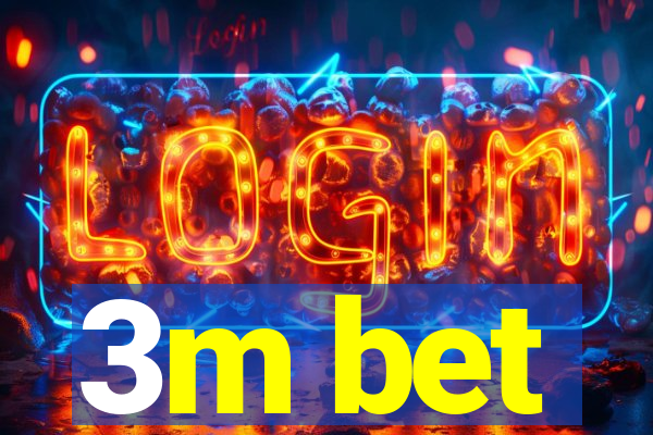 3m bet
