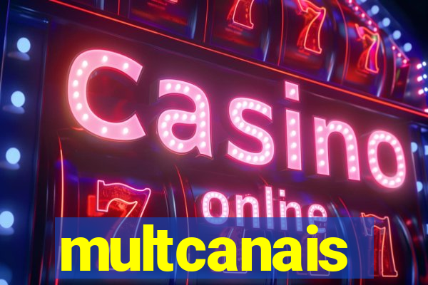 multcanais