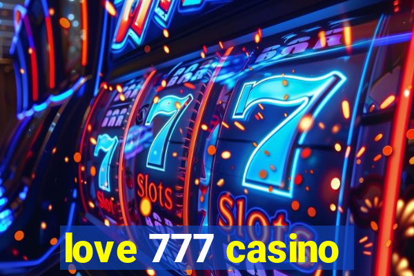 love 777 casino