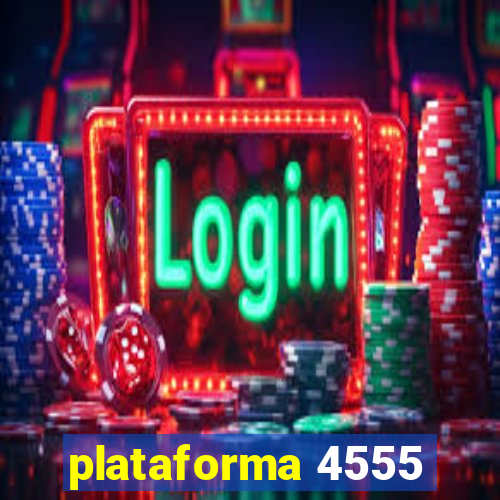 plataforma 4555