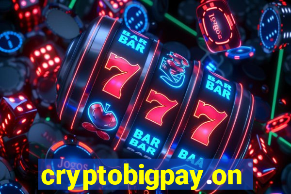 cryptobigpay.online