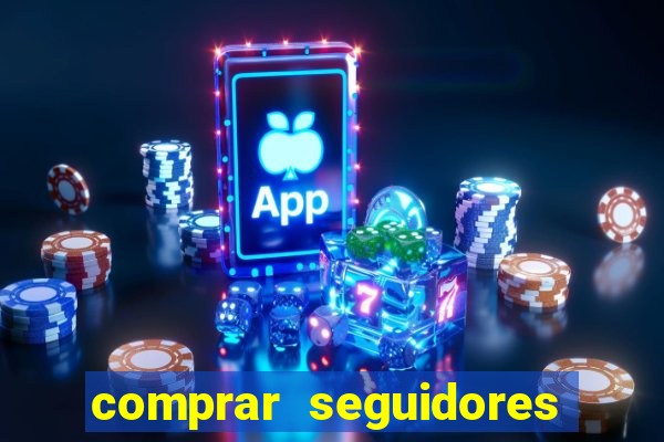 comprar seguidores no instagram barato
