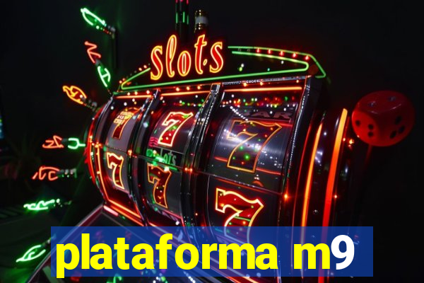 plataforma m9