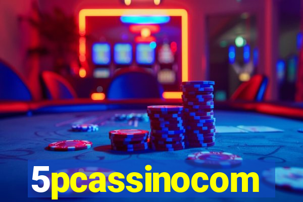 5pcassinocom