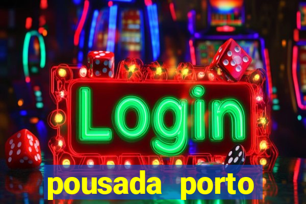 pousada porto palace by wf