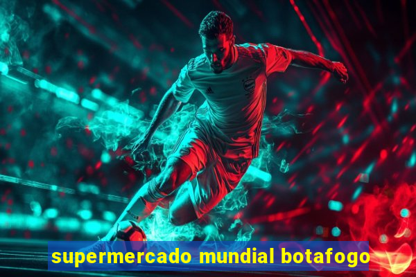supermercado mundial botafogo