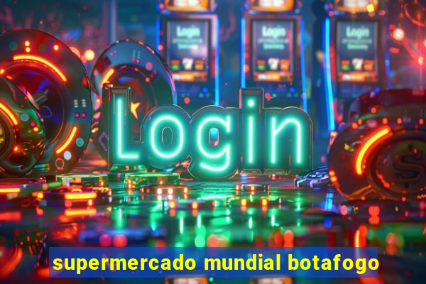 supermercado mundial botafogo