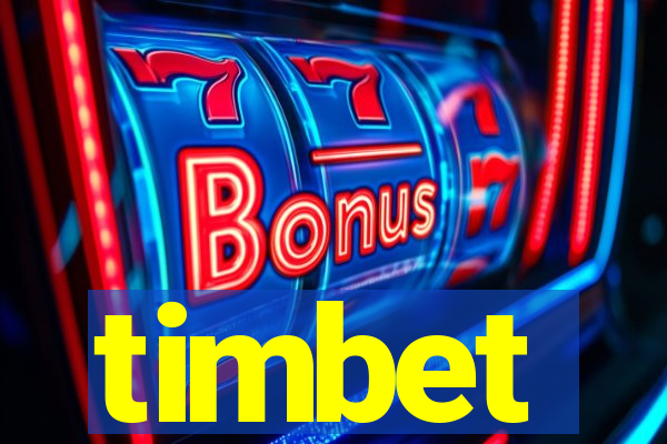 timbet