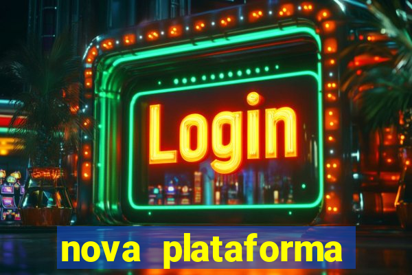 nova plataforma pagando muito