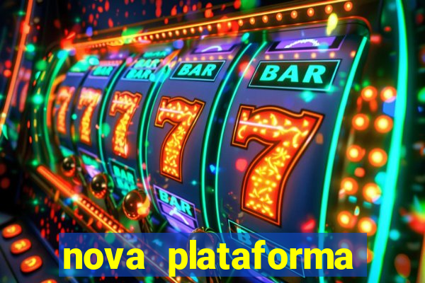 nova plataforma pagando muito