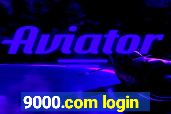 9000.com login