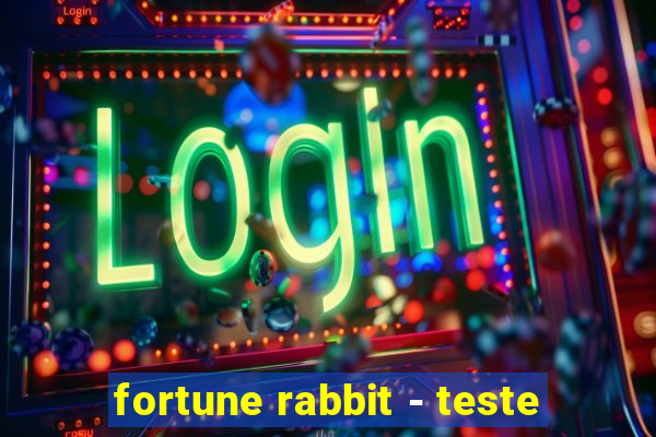 fortune rabbit - teste