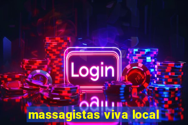massagistas viva local
