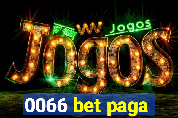 0066 bet paga