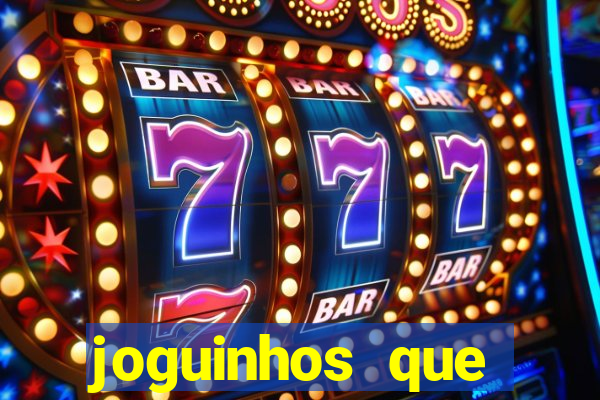 joguinhos que realmente pagam