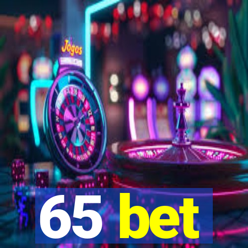 65 bet