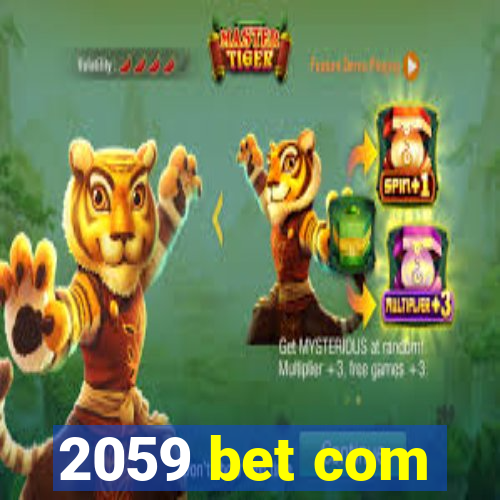 2059 bet com