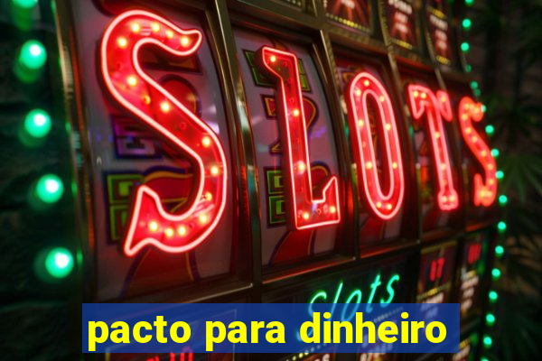 pacto para dinheiro