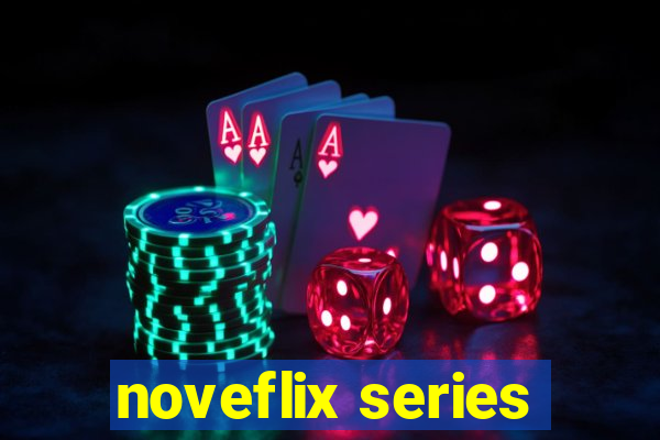 noveflix series