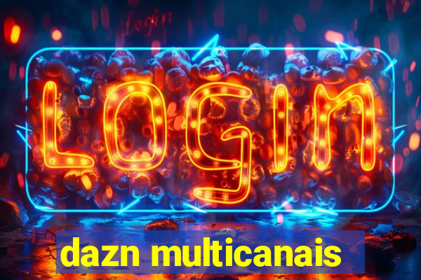 dazn multicanais
