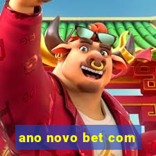ano novo bet com