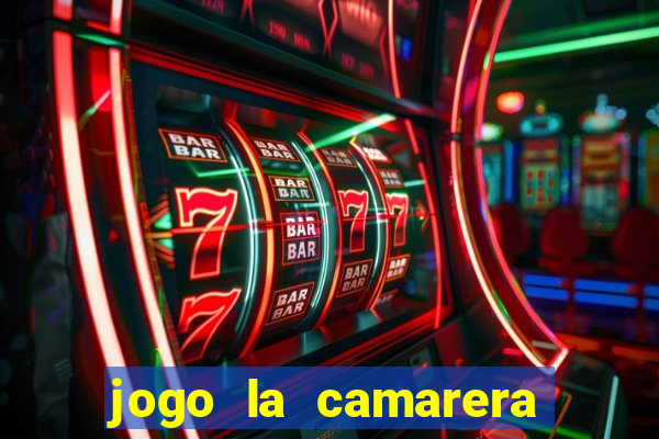 jogo la camarera para celular