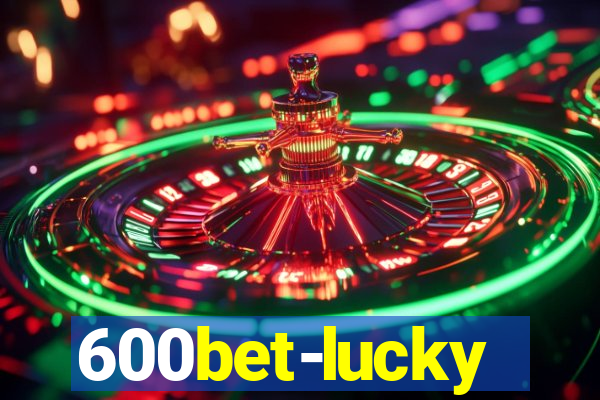 600bet-lucky