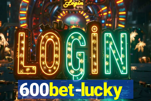 600bet-lucky