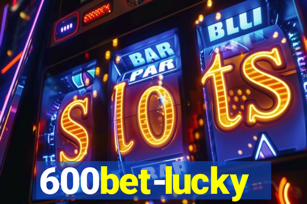 600bet-lucky