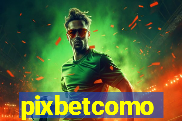 pixbetcomo