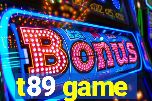 t89 game
