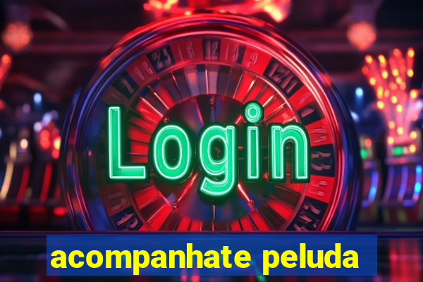 acompanhate peluda