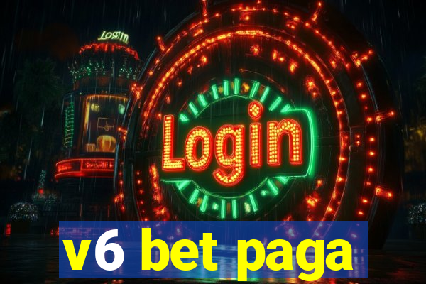 v6 bet paga
