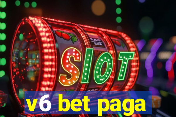 v6 bet paga