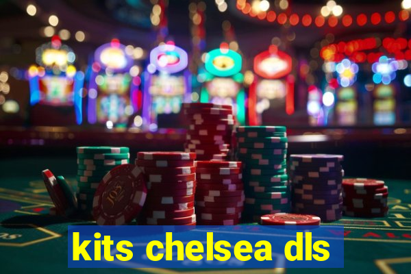 kits chelsea dls