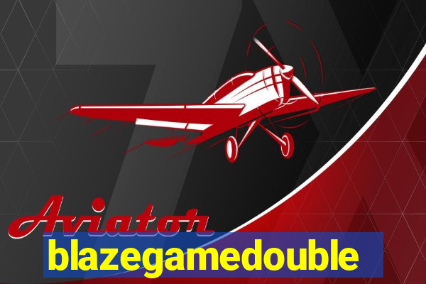 blazegamedouble