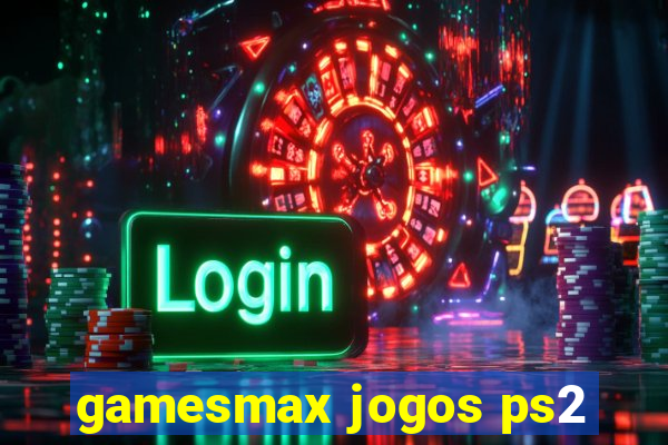 gamesmax jogos ps2